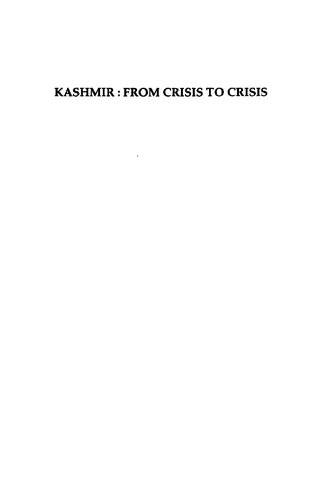Kashmir, from Crisis to Crises