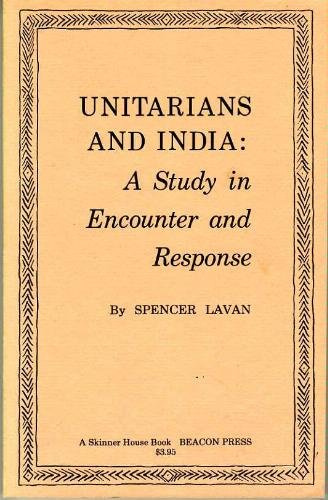 Unitarians and India: A Study in Encounter and Response