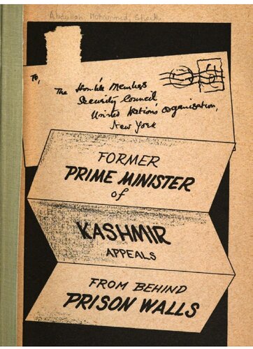 Former Prime Minister of Kashmir appeals from behind prison walls.