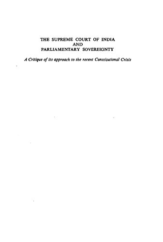 The Supreme Court of India and Parliamentary Sovereignty: A critique of its approach to the recent constitutional crisis