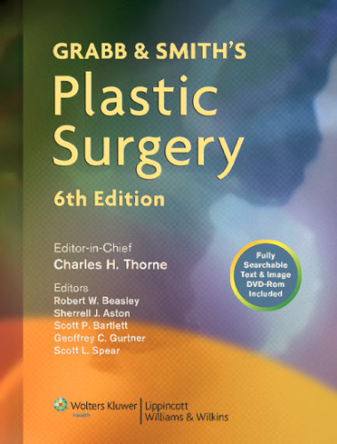 Grabb and Smith's Plastic Surgery (GRABB'S PLASTIC SURGERY)