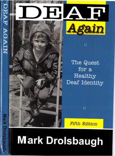 Deaf Again: The Quest for a Healthy Deaf Identity