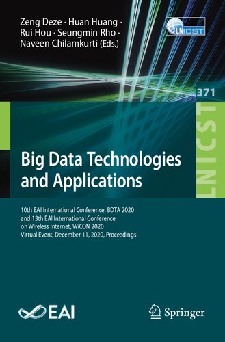 Big Data Technologies and Applications: 10th EAI International Conference, BDTA 2020, and 13th EAI International Conference on Wireless Internet, ... and Telecommunications Engineering, 371)