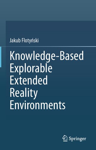 Knowledge-Based Explorable Extended Reality Environments