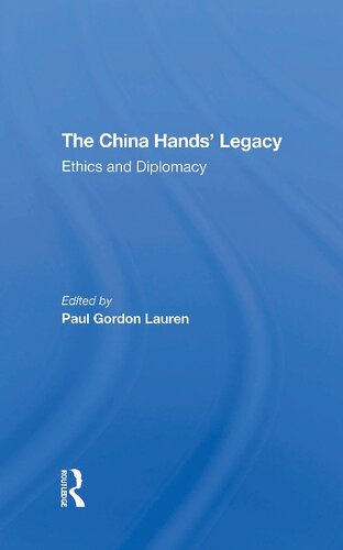 The China Hands' Legacy: Ethics And Diplomacy