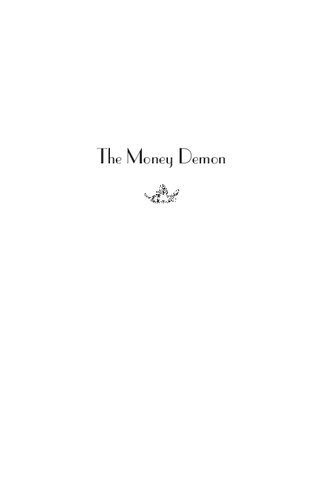 The Money Demon: An Autobiographical Romance