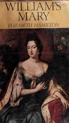 William's Mary: a biography of Mary II