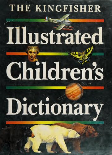 The Kingfisher illustrated children's dictionary