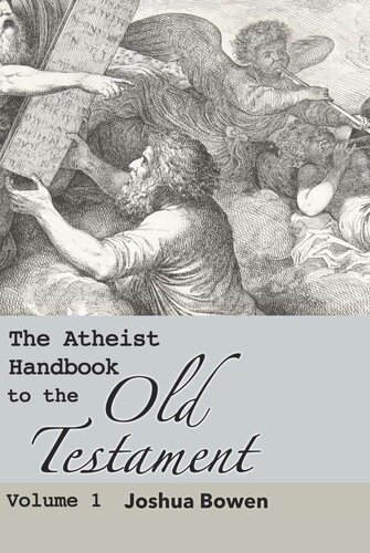 The Atheist Handbook to the Old Testament: Volume 1