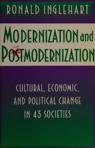 Modernization and Postmodernization - Cultural, Economic, and Political Change in 43 Societies