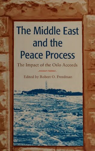 The Middle East and the Peace Process: The Impact of the Oslo Accords