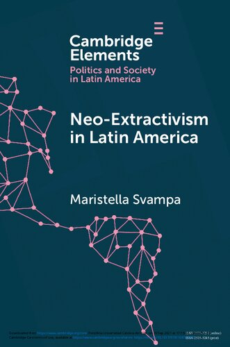 Neo-extractivism in Latin America : socio-environmental conflicts, the territorial turn, and new political narratives
