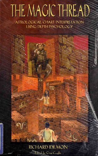 The Magic Thread: Astrological Chart Interpretation Using Depth Psychology