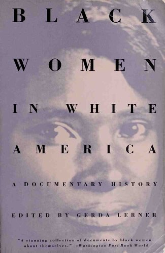 Black Women in White America: A Documentary History