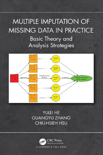 Multiple Imputation of Missing Data in Practice: Basic Theory and Analysis Strategies (Chapman & Hall/CRC Interdisciplinary Statistics)