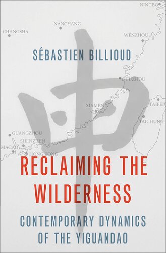 Reclaiming the Wilderness: Contemporary Dynamics of the Yiguandao