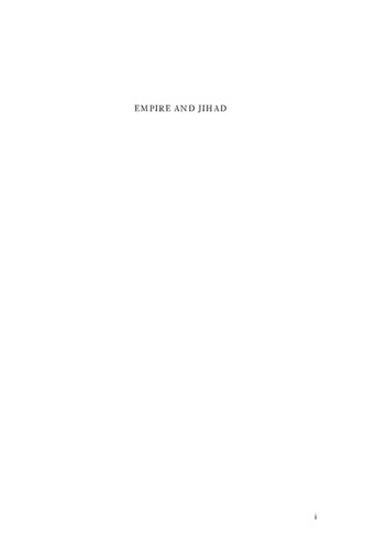 Empire and Jihad: The Anglo-Arab Wars of 1870-1920