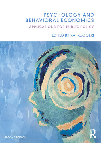 Psychology and Behavioral Economics: Applications for Public Policy
