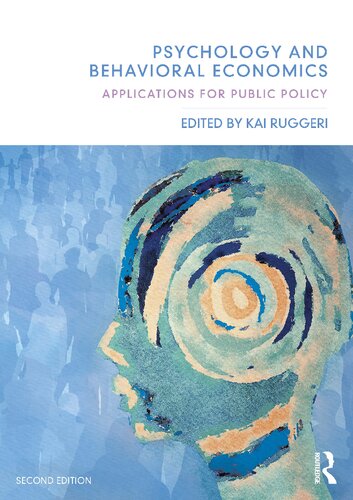 Psychology and Behavioral Economics: Applications for Public Policy