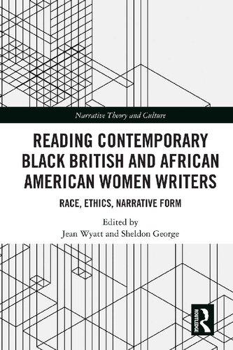 Reading Contemporary Black British and African American Women Writers: Race, Ethics, Narrative Form