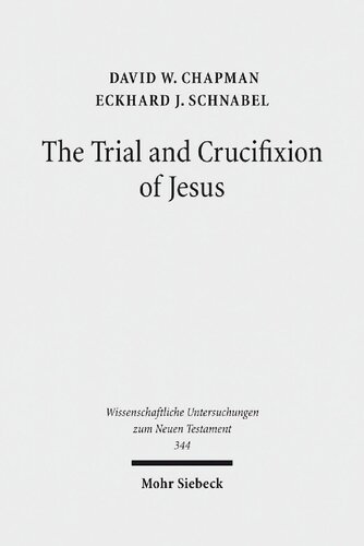 The Trial and Crucifixion of Jesus. Texts and Commentary