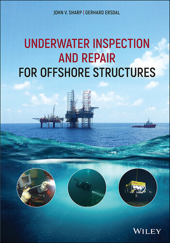 Underwater Inspection and Repair for Offshore Structures