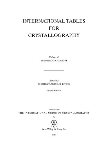International Tables for Crystallography Volume E: Subperiodic groups