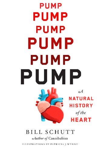 Pump: a natural history of the heart