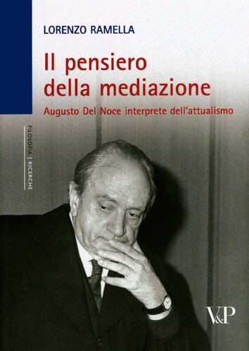 Il pensiero della mediazione. Augusto Del Noce interprete dell'attualismo