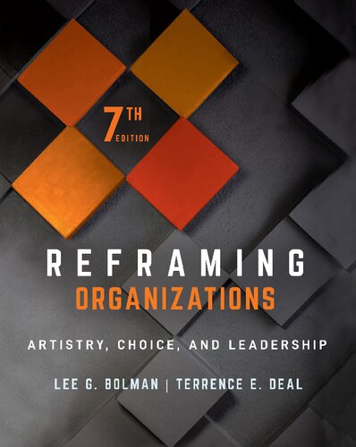 REFRAMING ORGANIZATIONS : artistry, choice, and leadership.