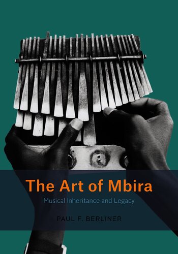 The Art of Mbira: Musical Inheritance and Legacy