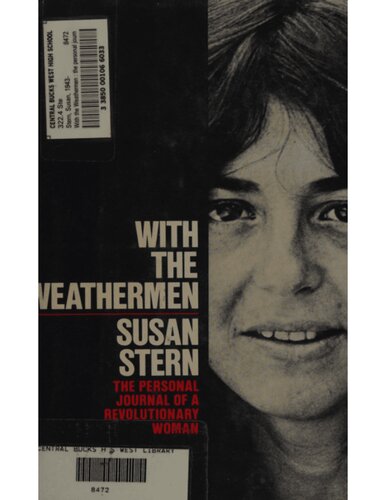 With the Weathermen: The personal journal of a revolutionary woman