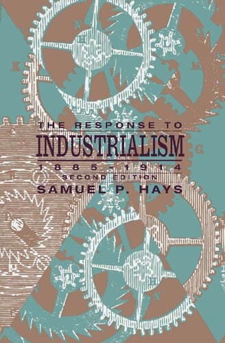 The Response to Industrialism, 1885-1914