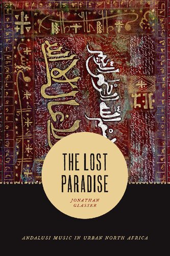 The Lost Paradise: Andalusi Music in Urban North Africa