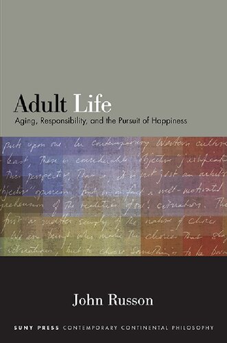 Adult Life: Aging, Responsibility, and the Pursuit of Happiness
