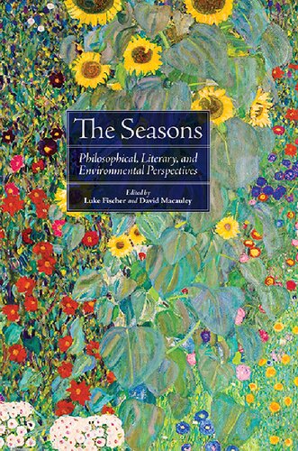 The Seasons: Philosophical, Literary, and Environmental Perspectives