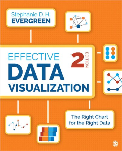 Effective data visualization : the right chart for the right data