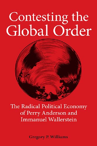 Contesting the Global Order: The Radical Political Economy of Perry Anderson and Immanuel Wallerstein
