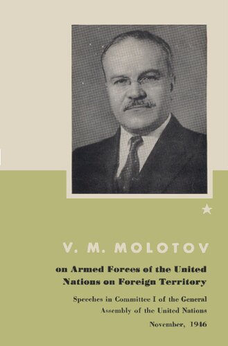 V. M. Molotov on Armed Forces of the United Nations on Foreign Territory