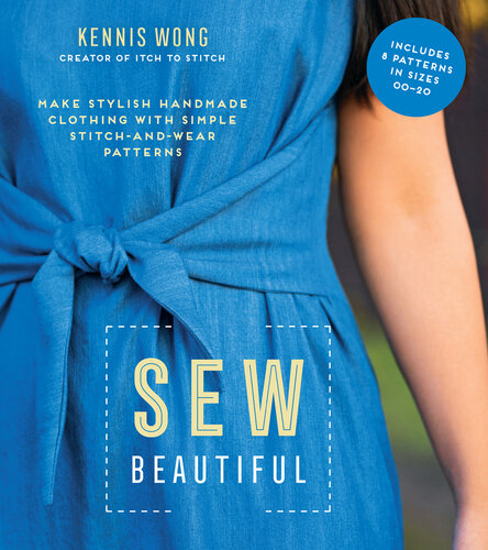 Sew beautiful make stylish handmade clothing with simple stitch-and-wear patterns