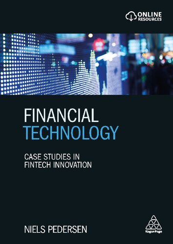 Financial Technology: Case Studies in Fintech Innovation