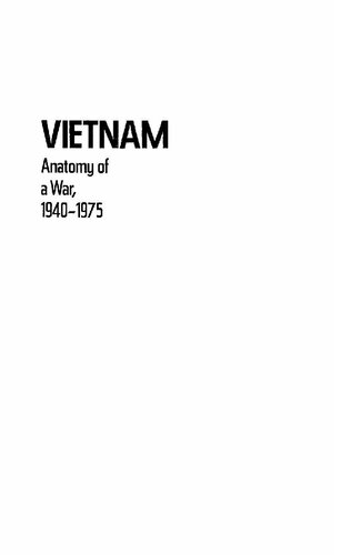 Vietnam: Anatomy of a War, 1940-1975