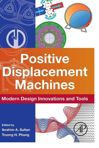 Positive Displacement Machines: Modern Design Innovations and Tools
