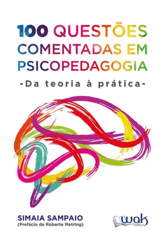 100 questões comentadas em Psicopedagogia
