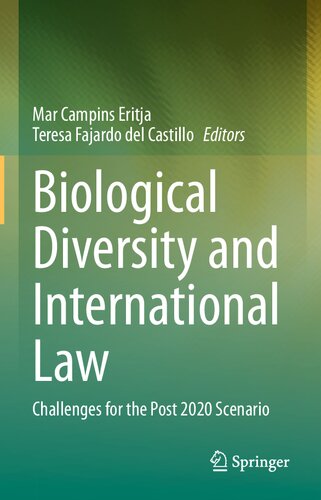 Biological Diversity and International Law: Challenges for the Post 2020 Scenario