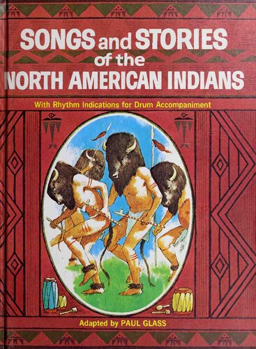 Songs and Stories of the North American Indians : with rhythm indications for drum accompaniment