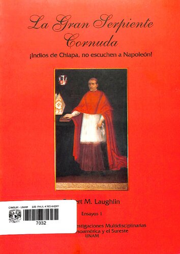 La gran serpiente cornuda. ¡Indios de Chiapa, no escuchen a Napoleón!