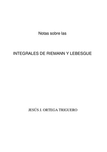 Notas sobre las integrales de Riemann y Lebesgue