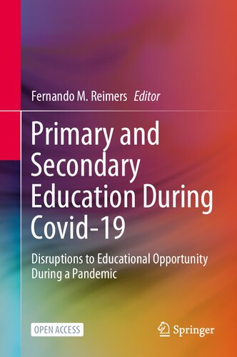 Primary and Secondary Education During Covid-19: Disruptions to Educational Opportunity During a Pandemic