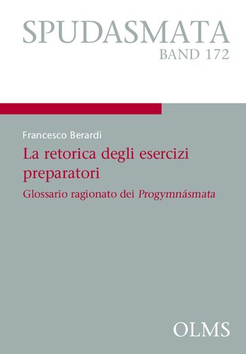 La retorica degli esercizi preparatori: glossario ragionato dei "Progymnásmata"